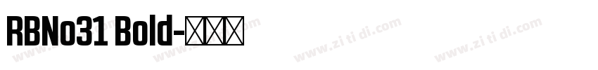 RBNo31 Bold字体转换